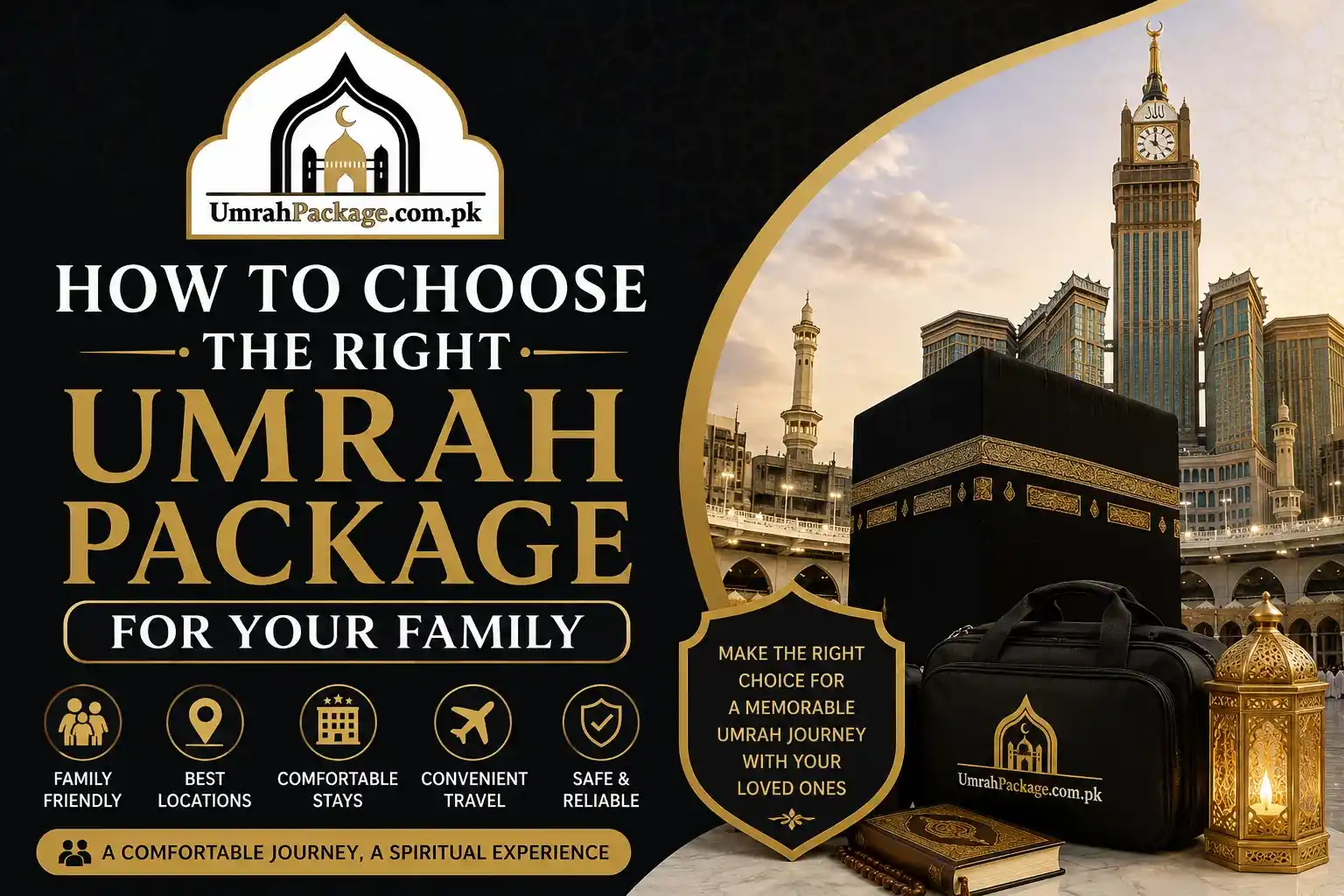 How to Choose the Right Umrah Package for Your Family