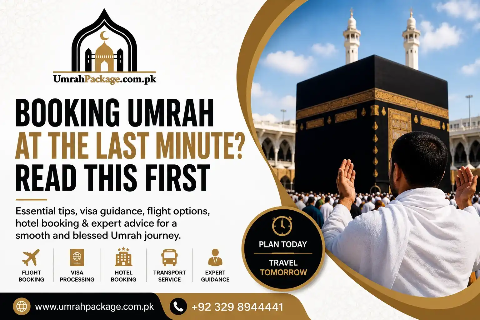 Booking Umrah at the Last Minute? Read This First